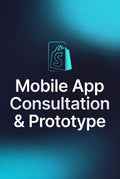 Mobile App Consultation & Prototype
